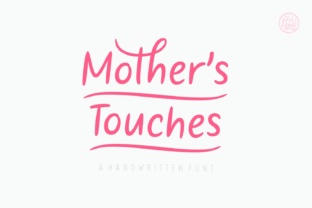 Mother s Touches: A Handwritten Font for Handmade Makers