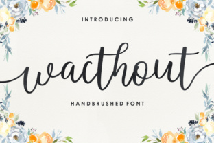 Wacthout: A Script Typeface That Brings Personality to Digital Design