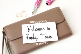 Welcome to Funky Town Font Brings Handmade Products to Life